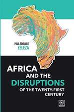 Africa and the Disruptions of the Twenty-first Century