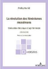 La Révolution des féminismes musulmans