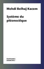 Système du pléonectique