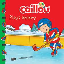 Caillou Plays Hockey