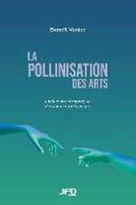 Vanier, B: FRE-POLLINISATION DES ARTS
