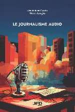 Le journalisme audio