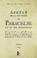 Abrégé de la doctrine de Paracelse et de ses Archidoxes