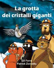 La Grotta Dei Cristalli Giganti