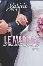 Le mariage de ma meilleure amie