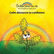 Colin découvre la confiance