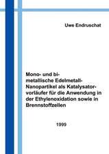 Mono- und bimetallische Edelmetall - Nanopartikel als Katalysatorvorläufer für die Anwendung in der Ethylenoxidation...