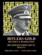 Hitlers Gold, Devisen und Diamanten