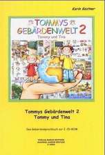 Tommys Gebärdenwelt 2 - Das Gebärdensprachbuch