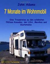 7 Monate im Wohnmobil