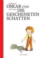 Oskar und die geschenkten Schatten