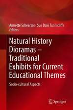 Natural History Dioramas – Traditional Exhibits for Current Educational Themes: Socio-cultural Aspects