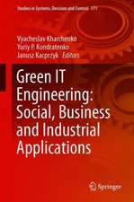 Green IT Engineering: Social, Business and Industrial Applications