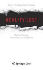 Reality Lost: Markets of Attention, Misinformation and Manipulation