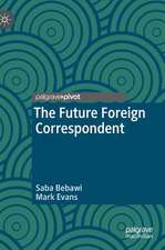 The Future Foreign Correspondent