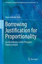 Borrowing Justification for Proportionality: On the Influence of the Principles Theory in Brazil