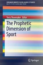 The Prophetic Dimension of Sport