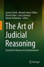 The Art of Judicial Reasoning: Festschrift in Honour of Carl Baudenbacher