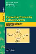 Engineering Trustworthy Software Systems: Third International School, SETSS 2017, Chongqing, China, April 17–22, 2017, Tutorial Lectures