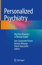 Personalized Psychiatry: Big Data Analytics in Mental Health