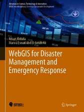 WebGIS for Disaster Management and Emergency Response