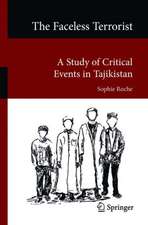 The Faceless Terrorist: A Study of Critical Events in Tajikistan