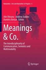 Meanings & Co.: The Interdisciplinarity of Communication, Semiotics and Multimodality