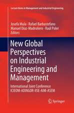 New Global Perspectives on Industrial Engineering and Management: International Joint Conference ICIEOM-ADINGOR-IISE-AIM-ASEM