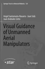 Visual Guidance of Unmanned Aerial Manipulators