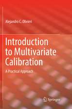Introduction to Multivariate Calibration: A Practical Approach