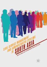 Civil Service Management and Administrative Systems in South Asia