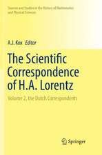 The Scientific Correspondence of H.A. Lorentz: Volume 2, the Dutch Correspondents