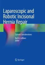 Laparoscopic and Robotic Incisional Hernia Repair: Current Considerations