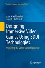 Designing Immersive Video Games Using 3DUI Technologies: Improving the Gamer's User Experience