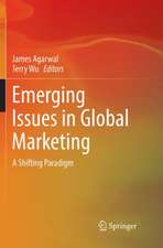 Emerging Issues in Global Marketing: A Shifting Paradigm