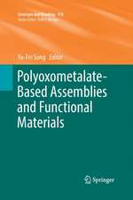 Polyoxometalate-Based Assemblies and Functional Materials