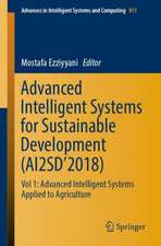 Advanced Intelligent Systems for Sustainable Development (AI2SD’2018): Vol 1: Advanced Intelligent Systems Applied to Agriculture