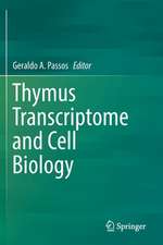 Thymus Transcriptome and Cell Biology