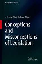 Conceptions and Misconceptions of Legislation