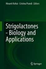 Strigolactones - Biology and Applications