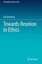 Towards Reunion in Ethics