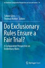 Do Exclusionary Rules Ensure a Fair Trial?: A Comparative Perspective on Evidentiary Rules