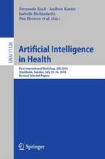 Artificial Intelligence in Health: First International Workshop, AIH 2018, Stockholm, Sweden, July 13-14, 2018, Revised Selected Papers