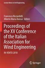 Proceedings of the XV Conference of the Italian Association for Wind Engineering: IN-VENTO 2018