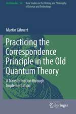 Practicing the Correspondence Principle in the Old Quantum Theory: A Transformation through Implementation