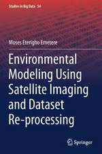 Environmental Modeling Using Satellite Imaging and Dataset Re-processing