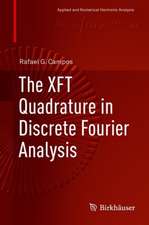 The XFT Quadrature in Discrete Fourier Analysis