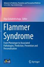 Flammer Syndrome: From Phenotype to Associated Pathologies, Prediction, Prevention and Personalisation