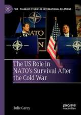 The US Role in NATO’s Survival After the Cold War