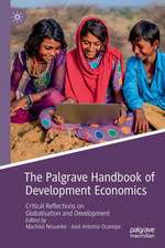 The Palgrave Handbook of Development Economics